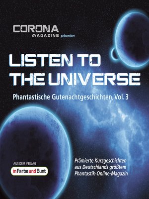 cover image of Listen to the Universe--Phantastische Gutenachtgeschichten, Volume 3
